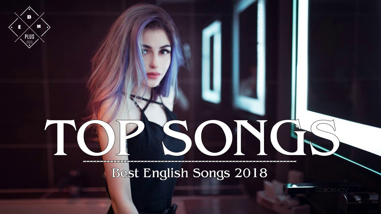 [ TOP SONGS 2018 ] Best English Songs 2017 2018 Hits ♬ Love Song Remixes Cover Of K19202210