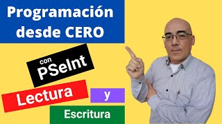 Programación desde cero con PSeInt #9  Lectura y Escritura.