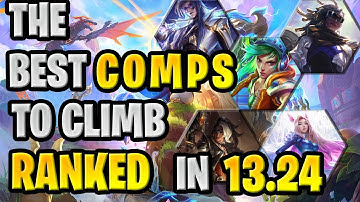 5 BEST Comps to CLIMB RANKED in TFT Patch 13.24 |  TFT Set 10 Guide
