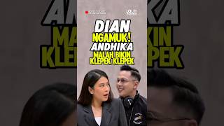 Dian Ngamuk Andhika Malah Bikin Klepekklepek laporpaktrans7 andhikapratama diansastrowardoyo