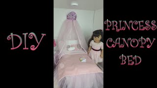 DIY  Princess Canopy Bed for AG Dolls