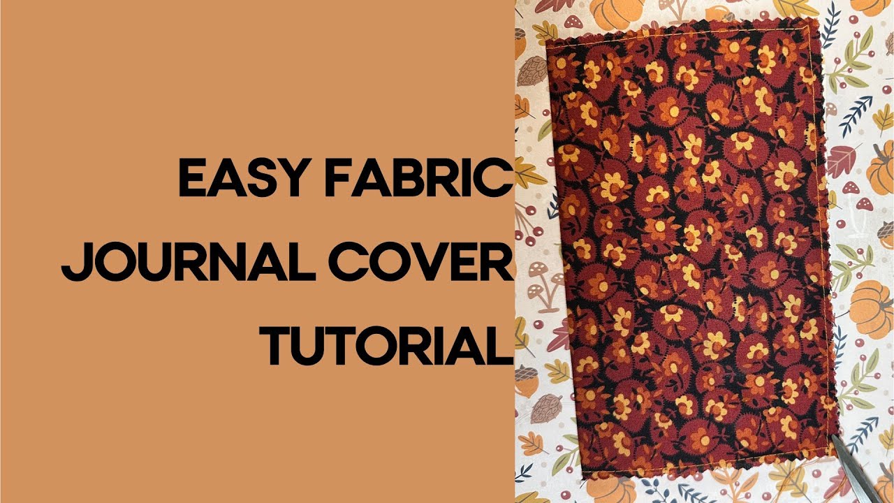 How to Make a Fabric Journal Cover - Fall Retro Junk Journal