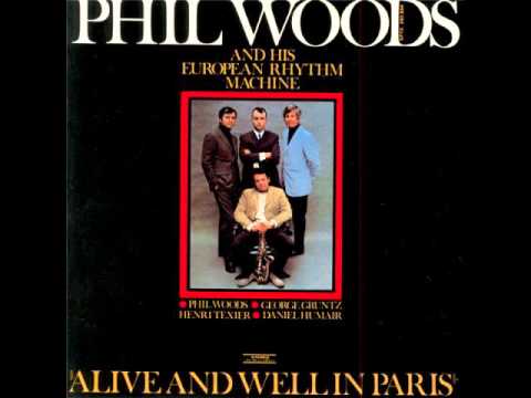 【LP】Phil Woods And His European Rhythm M Phil Woods and his European Rhythm Machine - Album by Phil