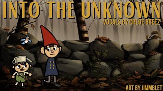 Into The Unknown (OTGW) | Female Ver. - Cover by Chloe