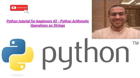 Python tutorial for beginners #2 - Python Arithmetic Operations on Strings