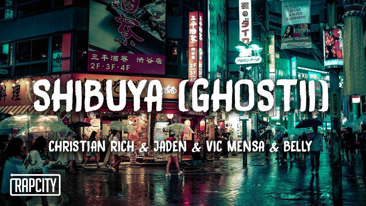 riverdale Christian Rich - SHIBUYA (GHOST II) ft. Jaden, Vic Mensa, Belly (Lyrics)
