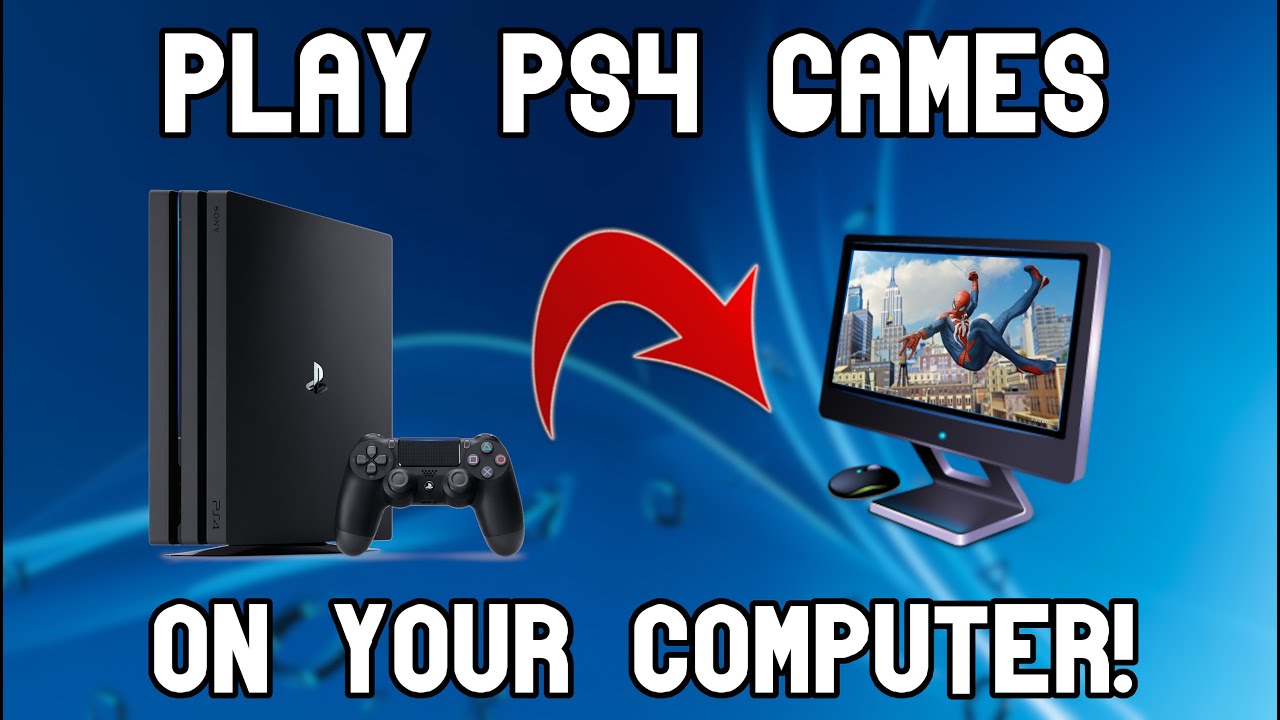 arsenal Forlænge Odysseus How to Play PS4 Games on Your PC! | SCG 2020 - YouTube