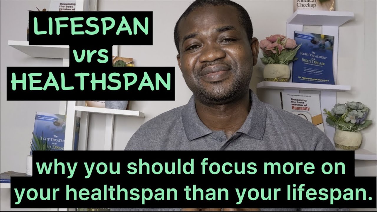 HEALTHSPAN vrs LIFESPAN: why you should focus more on your HEALTHSPAN ...