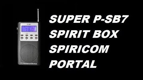 P-sb7 Spiricom Shortwave portal prototype 95 🌎Percent World wide Ghost Communicator
