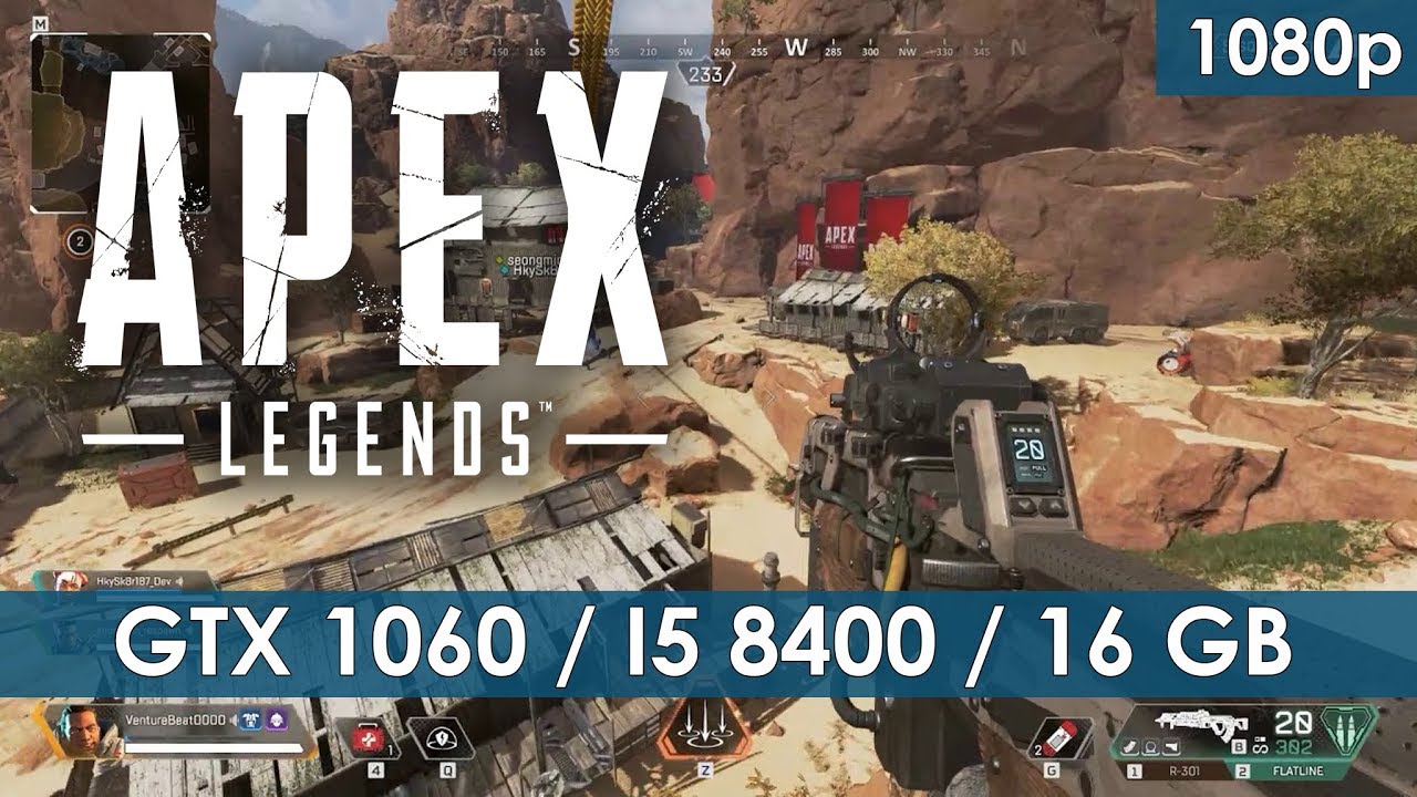 Apex Legends GTX 1060 6GB i5 8400 16 GB RAM [1080p] YouTube