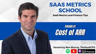 Cost of ARR | SaaS Metrics School | TheSaaSCFO