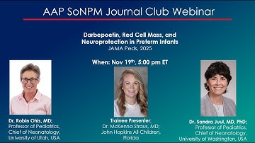 AAP SoNPM Journal Club Webinar - November 19th, 2025 - Darbe Trial