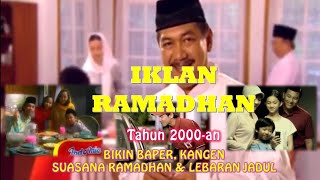 Iklan Ramadhan Jadul Tahun 2000an