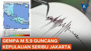 5.9 Magnitude Earthquake Shakes Kepulauan Seribu, Jakarta; BMKG Reveals the Cause