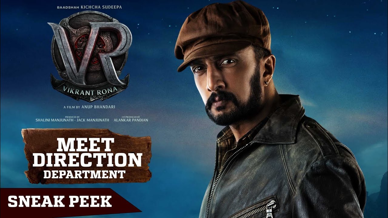 Meet The Direction Department - Sneak Peek | Vikrant Rona 10 days to Go | Kichcha Sudeep