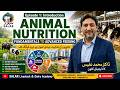 Animal Nutrition Fundamentals to Advanced Feeding   Ep 1 with Dr. Muhammad Nafees