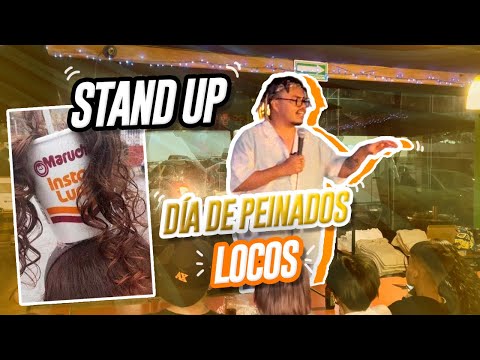 STAND UP - EL DÍA DE PEINADOS LOCOS - Lalo Elizarraras