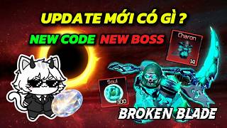 TẤT TẦN TẬT NHỮNG THỨ MỚI CÓ TRONG UPDATE MỚI CỦA BROKEN BLADE | TAKAMI_CAT