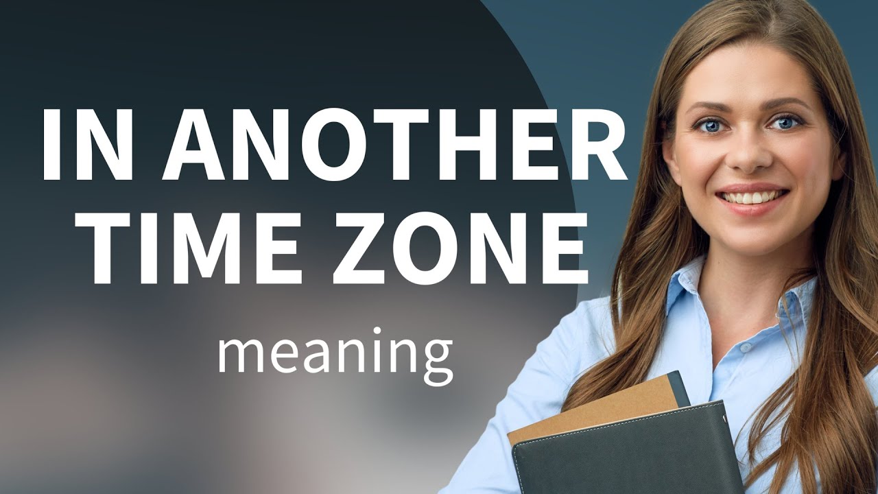 Understanding Time Zones: Navigating Through Global Time Differences ...