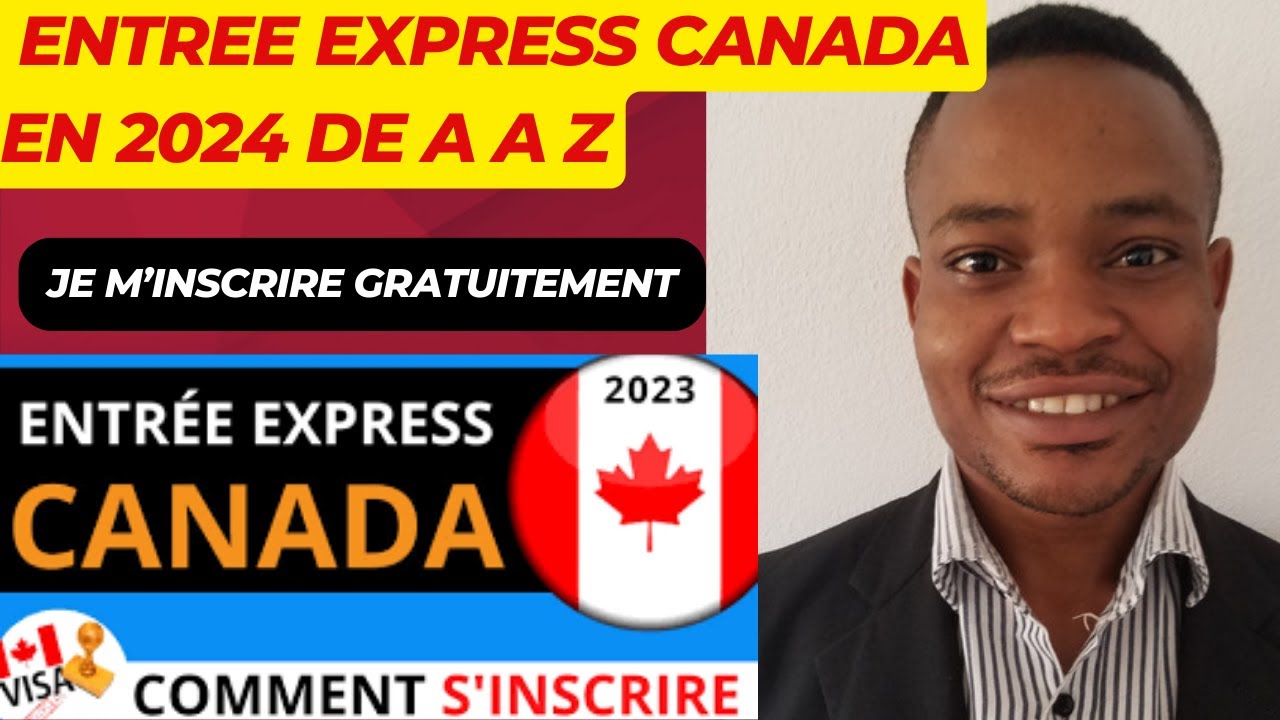 Immigrer au Canada comment s'inscrire Entree Express 2024 - YouTube
