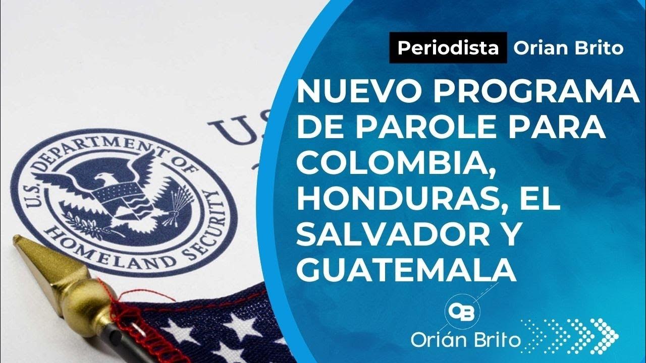 Conozca detalles del nuevo programa de parole para Colombia, Honduras