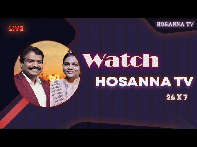 Watch Hosanna Tv - 24x7 Live Streaming - Tamil class=