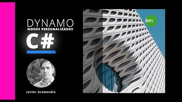 DYNAMO. NODOS PERSONALIZADOS CON C#. Nuestro primer nodo. I
