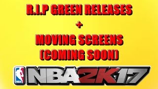 NBA 2K17 PATCH 1.04 NEWS: RIP MOVING SCREENS (FINALLY) + GREEN LIGHT RELEASES (NBA 2K17 MYPARK)