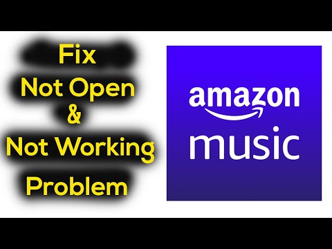 Fix Amazon Music App Not Working Issue | 