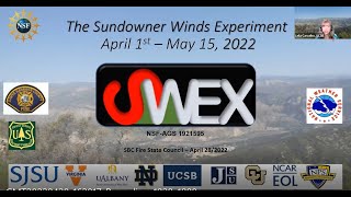 The Sundowner Winds Experiment (SWEX) Update