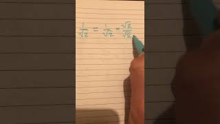Rationalising the denominator of 1 over root 2
