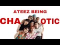 ATEEZ BEING CHAOTIC