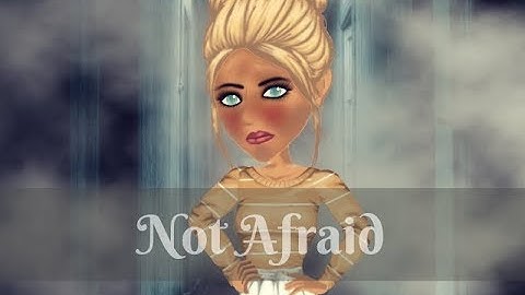 Not Afraid - Msp Version