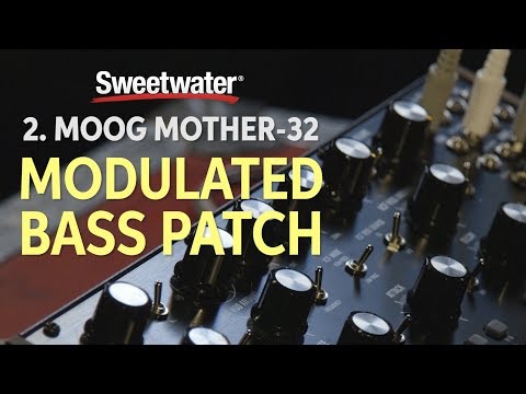 2. Moog Mother-32 Modulated Bass Patch - 2. Moog Mother-32 Modulated Bass Patch