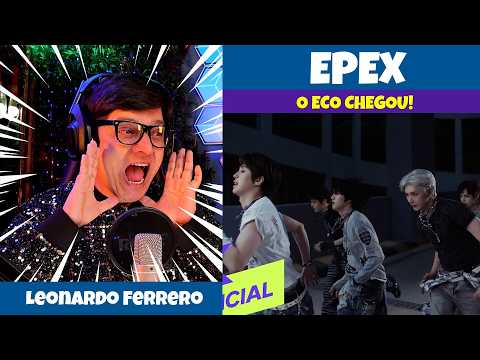 EPEX ECHO MV | First Time Reaction 🇧🇷 | O epilogo da trilogia e chegou pesado 이펙스