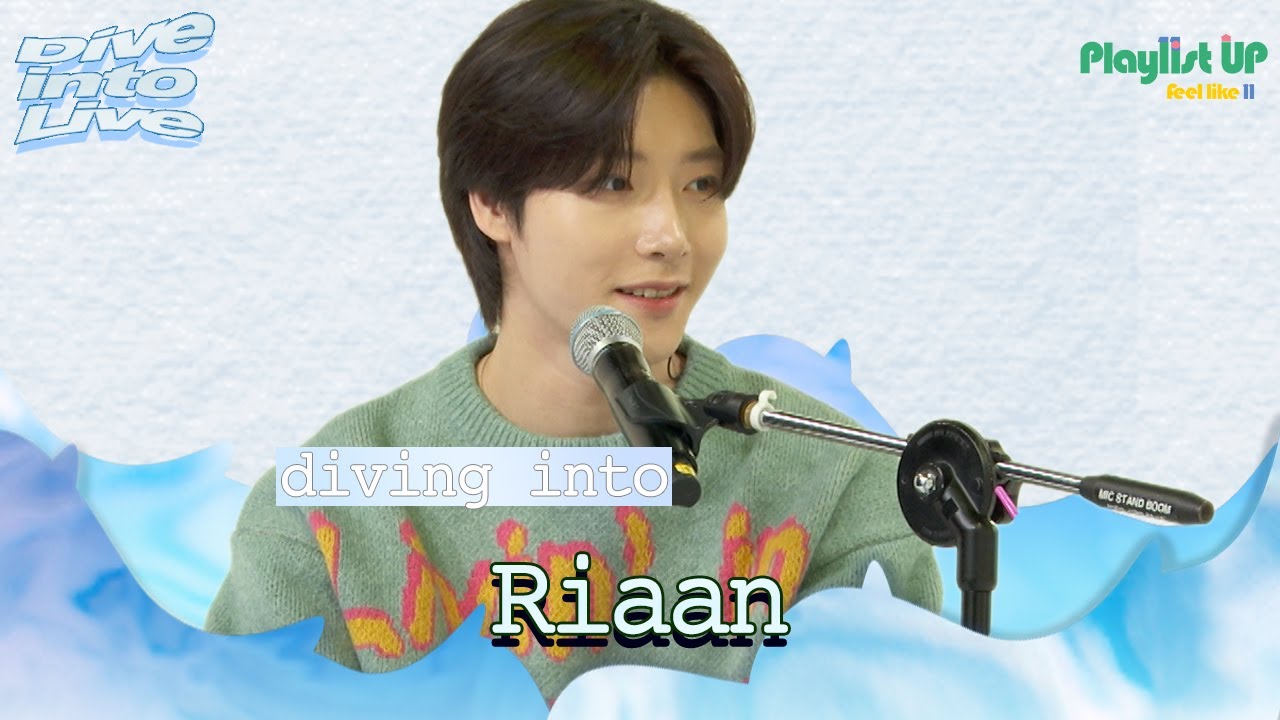 [Play11st UP]Dive into Live with Riaan(리안)