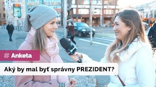 ANKETA | Aký by mal byť ideálny KANDIDÁT na prezidenta?