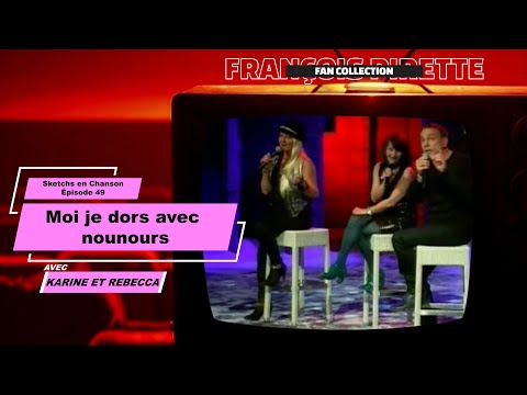 Collection Pirette - Sketchs en Chanson Épsd 49 : Moi Je Dors Avec Nounours (avec Karine et Rebecca)
