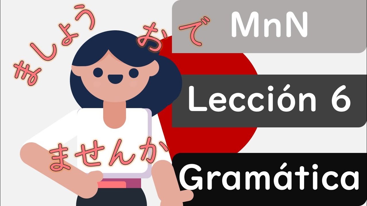 Minna no Nihongo: Lección 6 parte 2