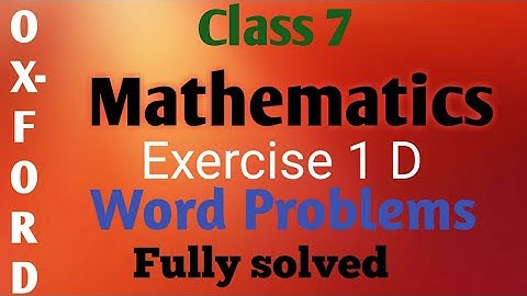 OXFORD Mathematics class 7 chapter 1  Integers Exercise 1D Fully solved.