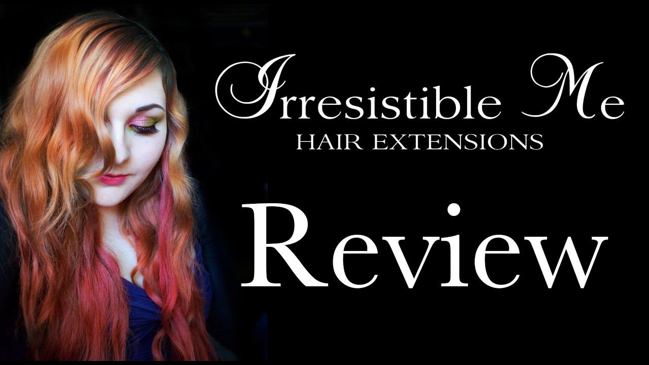 Irresistible Me Hair Extensions Review YouTube