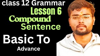 Compound Sentence||Synthesis Class 12 Grammar|| English Grammar| आसानी से समझे 