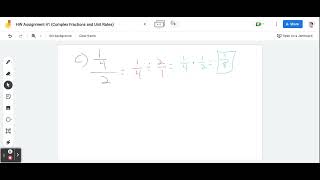 HW Assignment 25 7th Grade Accelerated Math (Complex Fractions and Unit Rates) - Google Jamboard
