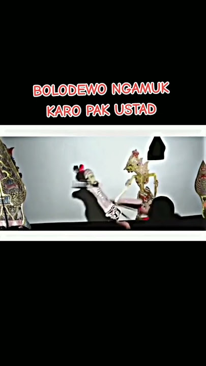 bolodewo ngamuk karo pak ustad