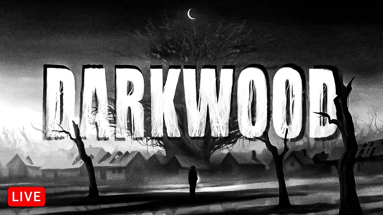 🔴 LIVE - DARKWOOD, the most disturbing game you've never played