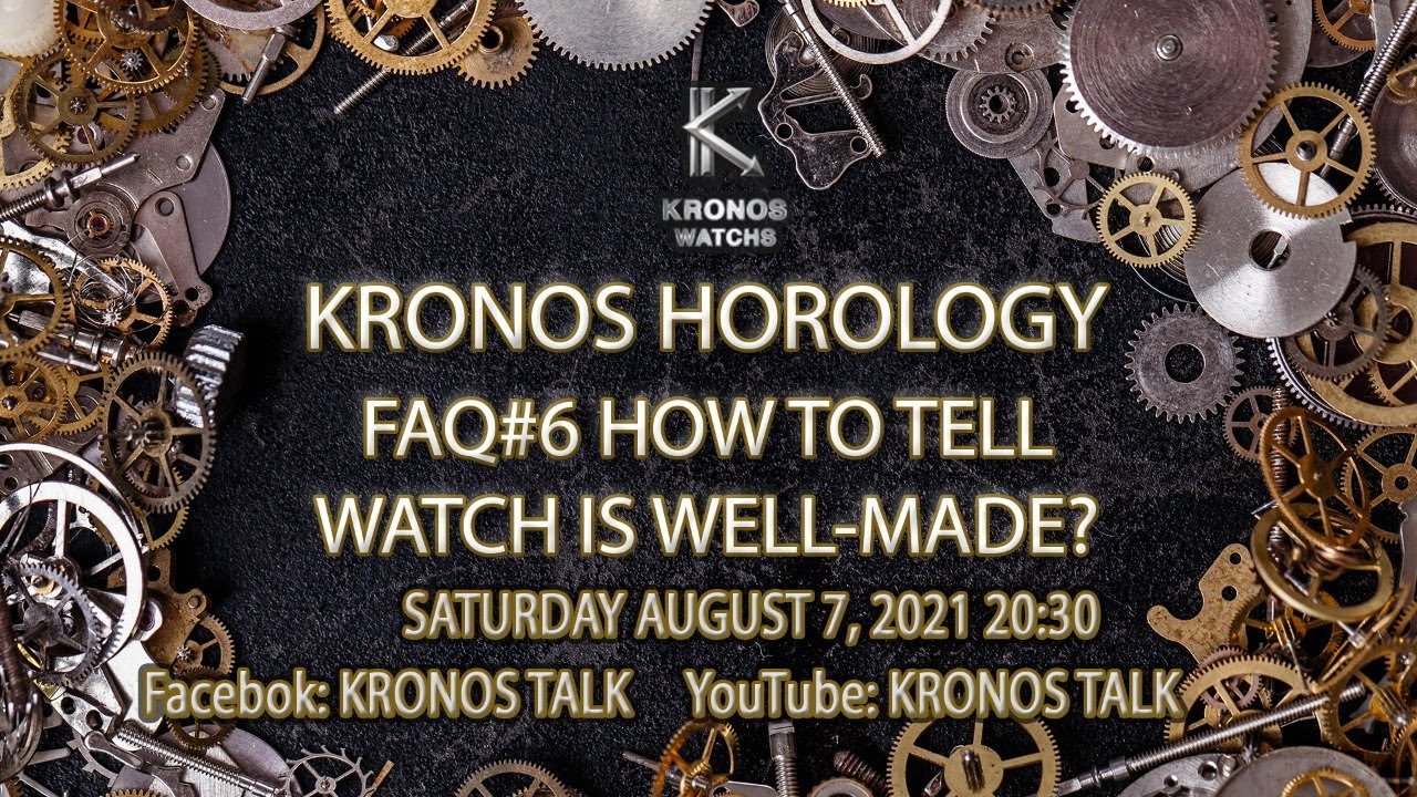 KRONOS HOROLOGY FAQ6 HOW TO TELL WATCH IS WELLMADE? YouTube