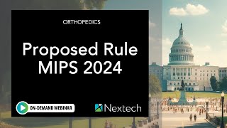 WEBINAR: Proposed Rule MIPS 2024: Orthopedics