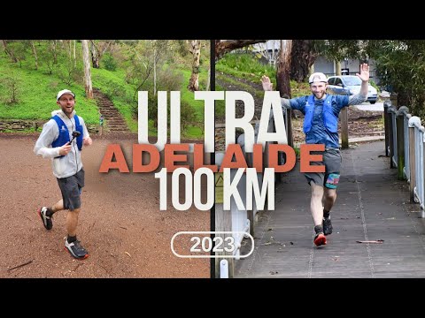 Ultra Adelaide 100km 2023 Ultramarathon Documentary Plus 2022 Recap by Bart Campbell Backpack Guy