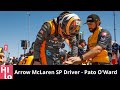 Meet Pato O&#39;Ward -  Arrow McLaren SP team