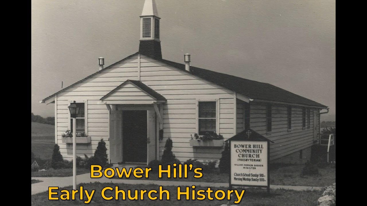 Bower Hill's Early Church History